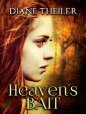 Heaven's Bait By Diane Theiler $14.99